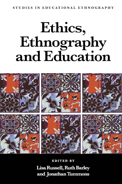 Book cover image for Ethics, Ethnography and Education ISBN: 9781839822476